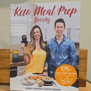 Flav City Keto Meal Prep Cookbook Bobby Parrish & Dessi Parrish